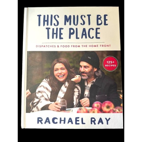 'This Must be The Place' Cookbook by Rachael Ray (New) - Picture 2 of 7